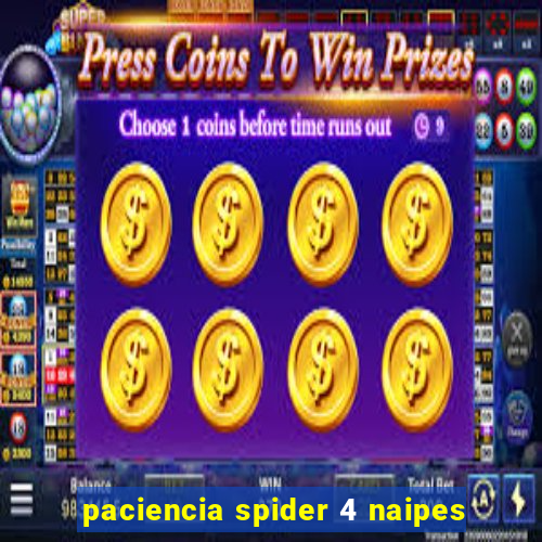 paciencia spider 4 naipes